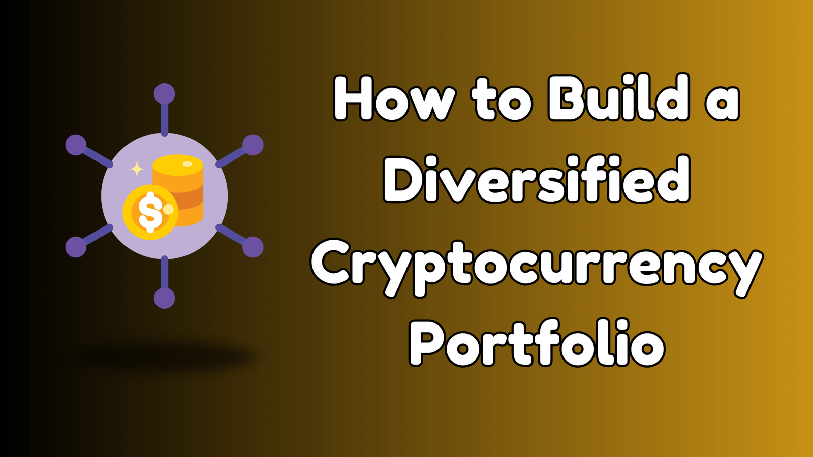 How to Build a Diversified Cryptocurrency Portfolio